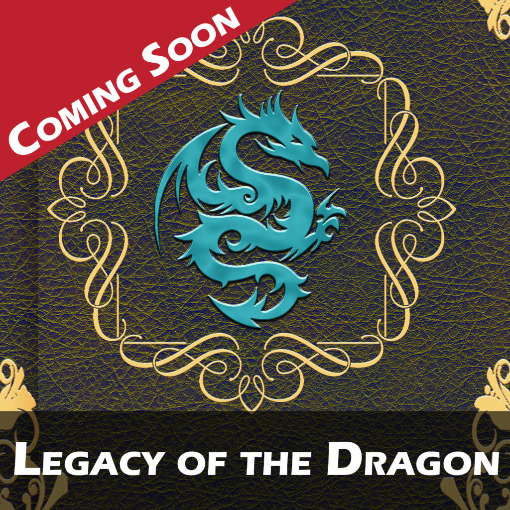 Coming Soon Legacy of the Dragon Poster